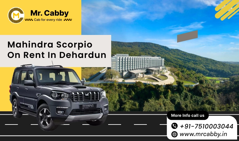 Mahindra Scorpio on Rent in Dehradun, Scorpio Car Hire in Dehradun - Mr. Cabby
