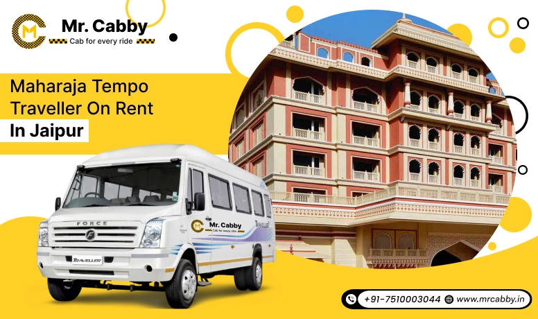 Maharaja Tempo Traveller on Rent in Jaipur, Maharaja on Rent in Jaipur at Best Rates - Mr. Cabby