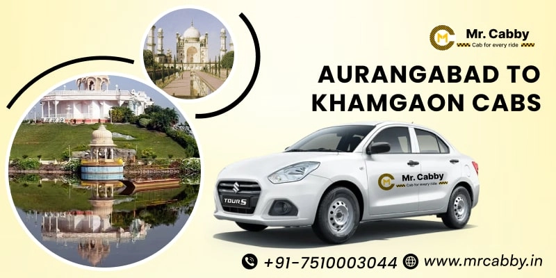  Aurangabad to Khamgaon Cabs | Aurangabad to Khamgaon One Way or Round Trip Taxi Booking from Mr. Cabby - Fare Starts at Rs. 12/km