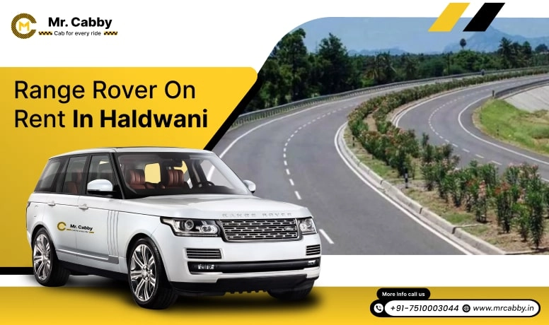 Range Rover on Rent in Haldwani, Range Rover Car Hire in Haldwani for Wedding - Mr. Cabby