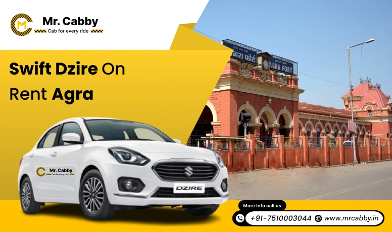 Hire Swift Dzire on Rent in Agra, Swift Dzire Car Rental in Agra - Mr. Cabby
