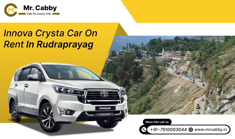 Hire Innova on Rent in Rudraprayag, Toyota Innova Crysta car hire in Rudraprayag, innova car rent per km - Mr. Cabby