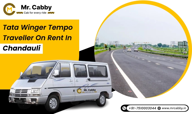 Tata Winger Tempo Traveller on Rent in Chandauli, Tata Winger Tempo Traveller for Rent in Chandauli and Get 10% Off - Mr. Cabby