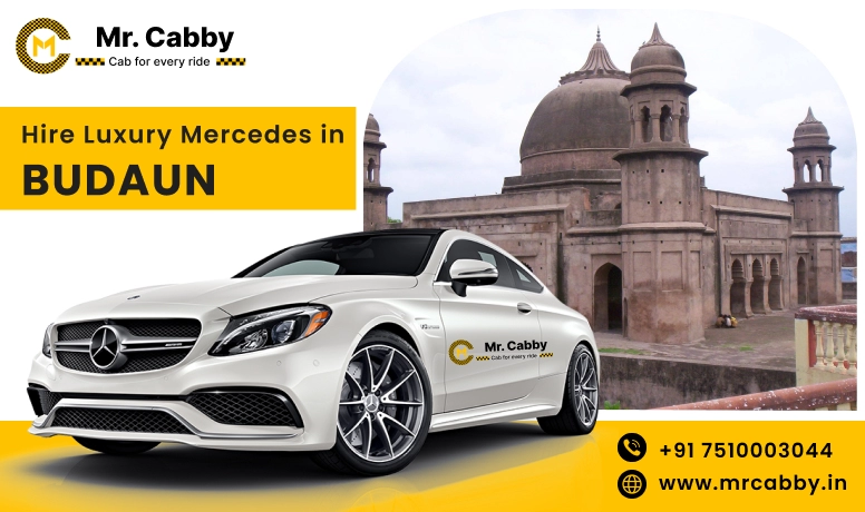 Hire Luxury Mercedes In Budaun For Weddings, Pre Wedding, Film Shooting, Events  - Book Now With Our Taxi Partners In Budaun