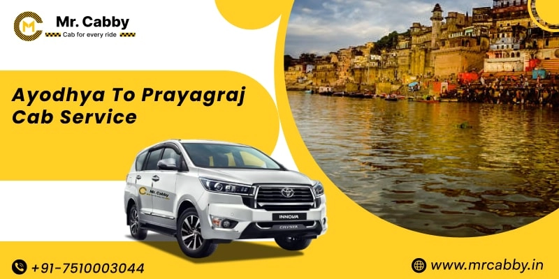 Ayodhya to Prayagraj Cab Service, Ayodhya to Prayagraj Taxi Booking, Ayodhya to Prayagraj Cab Fare Starts @ Rs. 10/Km 