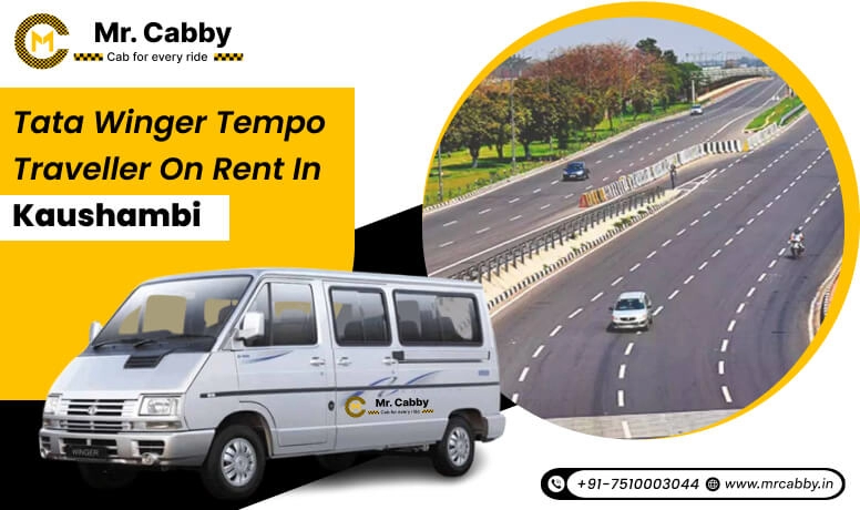 Rent a Tata Winger Tempo Traveller in Kaushambi for Outstation, Tata Winger Car on rent in Kaushambi and get 10% Off  - Mr. Cabby