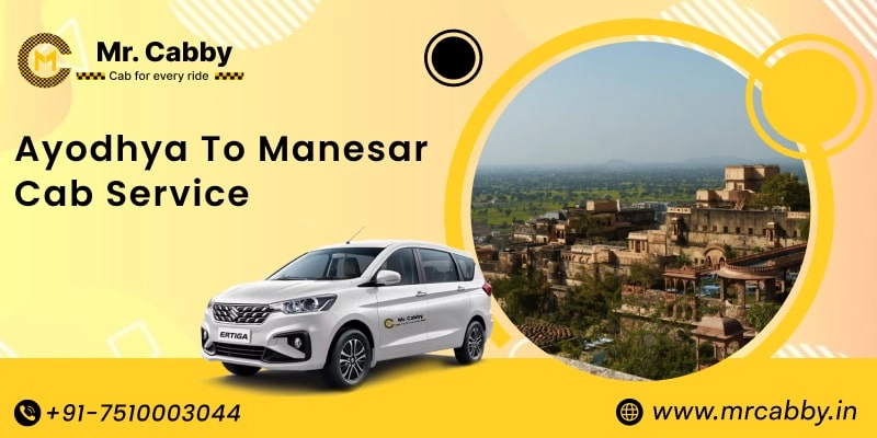 Ayodhya to Manesar Cab Service, Ayodhya to Manesar Taxi Booking, Ayodhya to Manesar Cab Fare - Affordable and easy booking