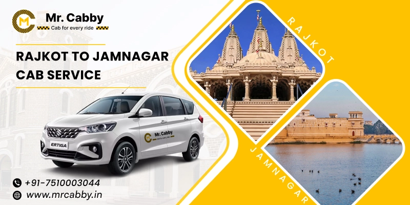 Rajkot to Jamnagar Cab Service with Up To 10% Off | Rajkot to Jamnagar One Way Taxi Booking from Mr. Cabby