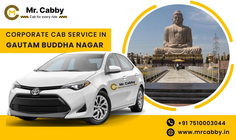 Corporate Cab Service in Gautam Buddha Nagar, Corporate Car Rental in Gautam Buddha Nagar and Get Best Quate from our Verified Cab Partners