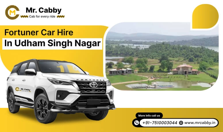 Fortuner car hire in Udham Singh Nagar, Fortuner on rent in Udham Singh Nagar, fortuner rent per km - Mr. Cabby