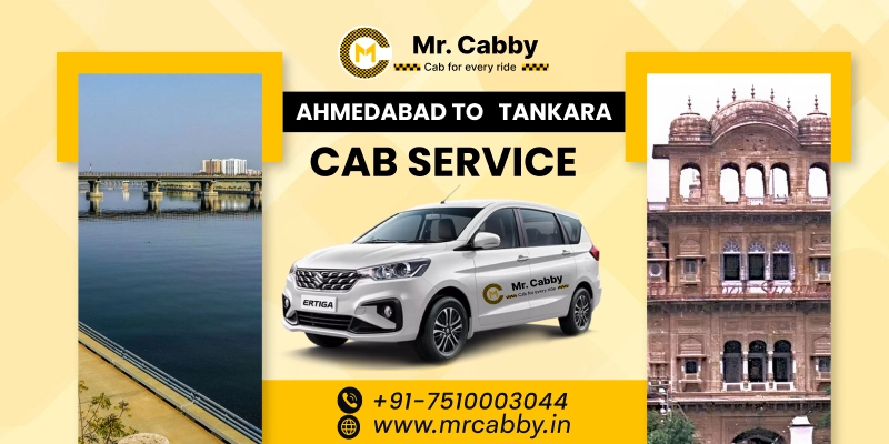 Ahmedabad to Tankara Cab Service | Book Ahmedabad to Tankara Taxi - Mr. Cabby