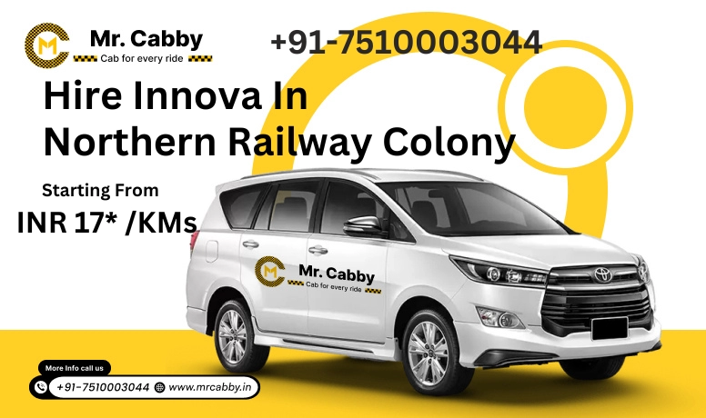 Innova Car Rental In Northern Railway Colony | Hire Innova On Rent In Northern Railway Colony - Mr. Cabby