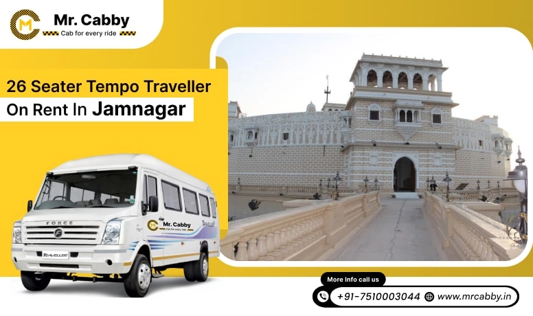 26 Seater Tempo Traveller on Rent in Jamnagar, Hire 26 Seater Tempo Traveller in Jamnagar - Mr. Cabby