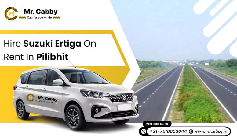 Hire Maruti Suzuki Ertiga Cab on Rent in Pilibhit @ Rs. 12/km, 7 Seater Ertiga Taxi on Rent in Pilibhit - Mr. Cabby