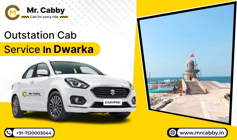 Outstation Cab Service in Dwarka, Outstation Taxi Service in Dwarka, Outstation Cab Booking in Dwarka - Mr. Cabby