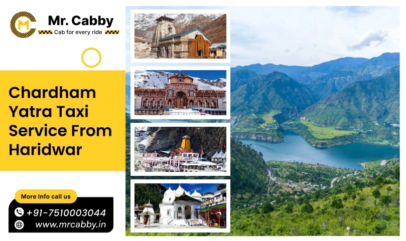 Chardham Yatra Taxi Service from Haridwar 2025, Char Dham Yatra from Haridwar by Cab - Mr. Cabby