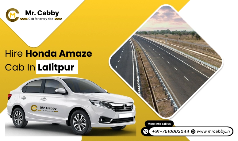 Honda Amaze Cab Hire for Outstation in Lalitpur | Honda Amaze Taxi Rental in Lalitpur | Mr. Cabby 
