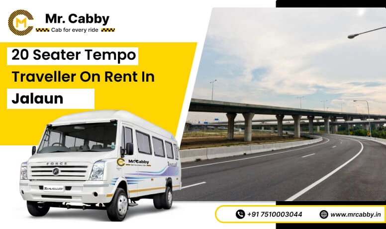 20, 25, 26 Seater Tempo Traveller in Jalaun for Outstation and Get 10% Off - Mr. Cabby