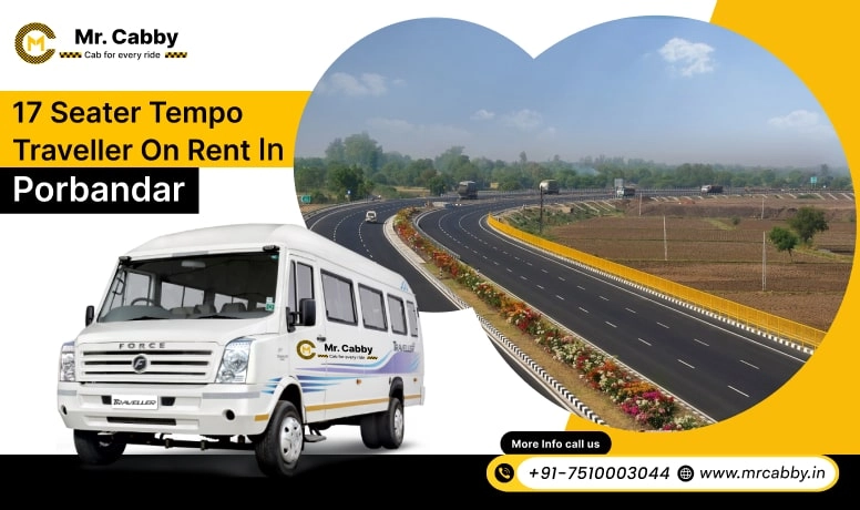 17 Seater Tempo Travellers on Rent in Porbandar, 17 Seater Tempo Travellers Hire in Porbandar, 17 Seater in Tempo Traveller in Porbandar - Mr. Cabby