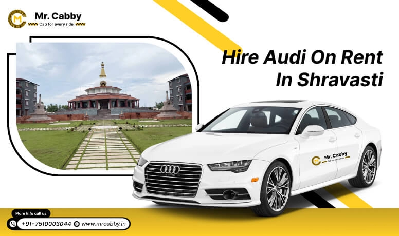 Audi on Rent in Shravasti, Audi Car Rental in Shravasti, Audi A4, A6 Car Rental in Shravasti - Mr. Cabby