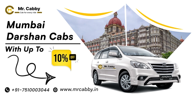 Mumbai Darshan Cabs with Up To 10% Off | Mumbai Darshan Taxi Booking for One Way or Round Trip from Mr. Cabby