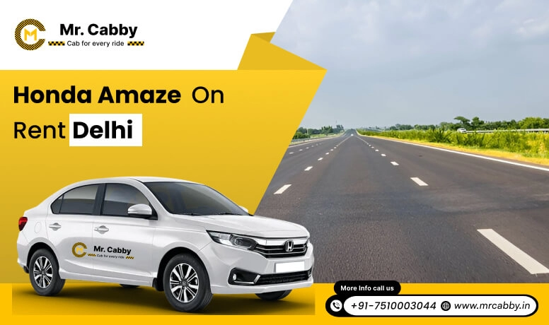 Mr. Cabby's best taxi service for reliable Honda City/Amaze rentals in Delhi