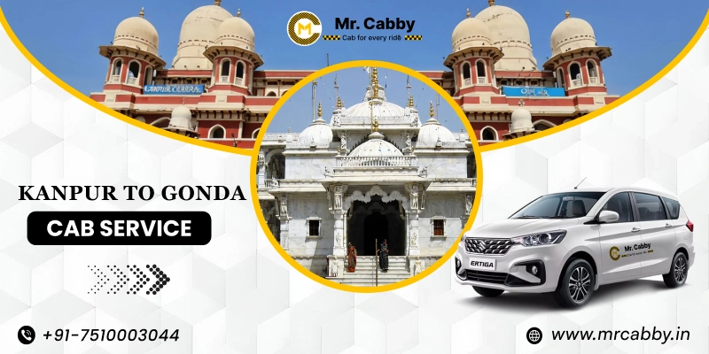 Kanpur to Gonda Cab Service, One Way Taxi Service From Kanpur to Gonda, Kanpur to Gonda Cab Booking