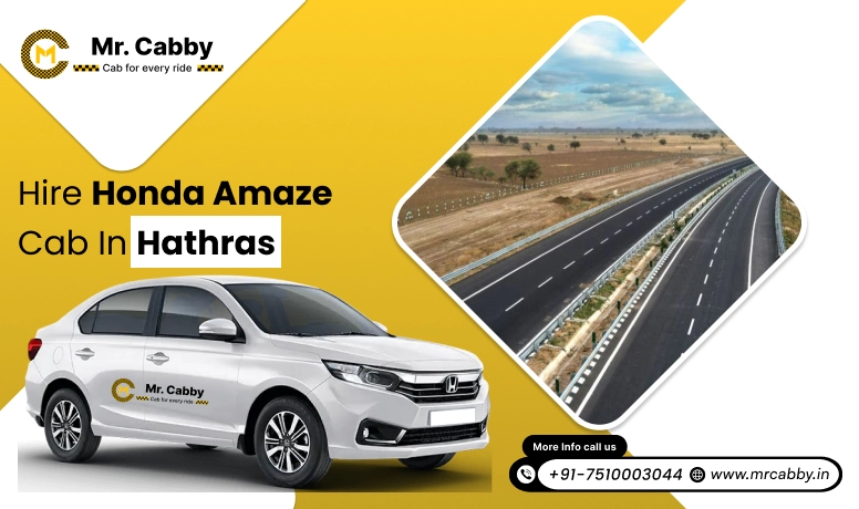 Honda Amaze Cab Hire for Outstation in Hathras, Honda Amaze Taxi Rental in Hathras - Mr. Cabby 