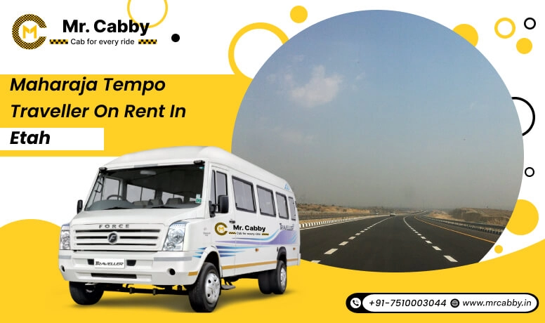9, 12, 16 seater Maharaja Tempo Traveller in Etah, Maharaja Tempo Traveller on Rent in Etah @ Rs. 22 /km - Mr. Cabby