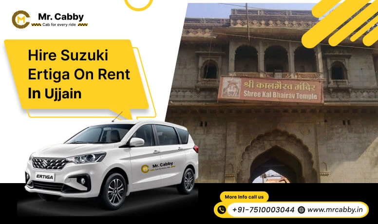 Hire Suzuki Ertiga on rent in Ujjain, Suzuki Ertiga car rental in Ujjain, 7 seater Ertiga cab on rent in Ujjain - Mr. Cabby 