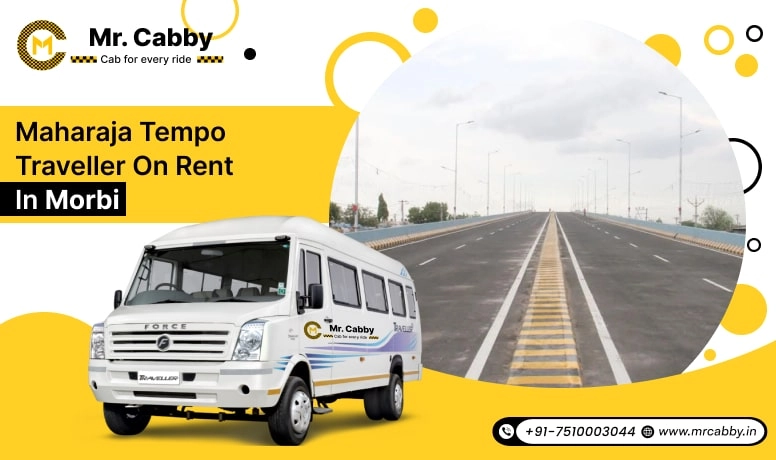 Maharaja Tempo Traveller on Rent in Morbi, Maharaja Tempo Traveller in Morbi, Maharaja Tempo Traveller Rental in Morbi - Mr. Cabby