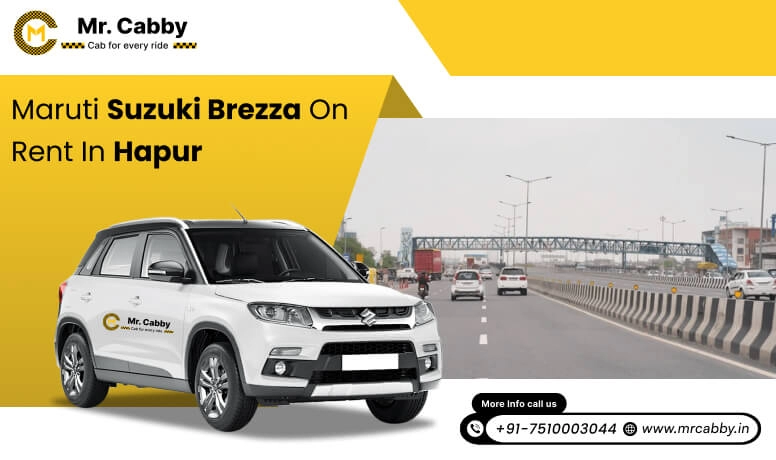 Hire Maruti Suzuki Vitara Brezza cab in Hapur, Vitara Brezza Taxi on Rent in Hapur - Mr. Cabby