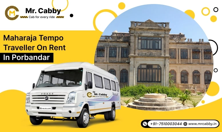 Maharaja Tempo Traveller on Rent in Porbandar, Maharaja Tempo Traveller in Porbandar, Maharaja Tempo Traveller Rental in Porbandar - Mr. Cabby