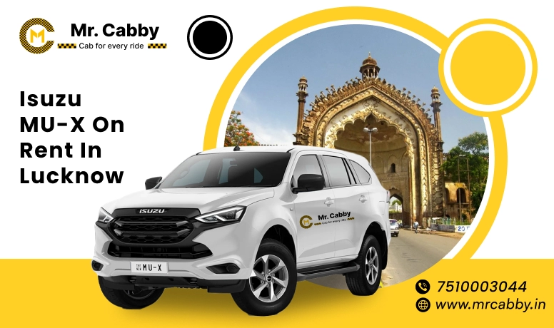 Isuzu MU-X on rent in Lucknow, 7 seater Isuzu MU-X Car Rental in Lucknow - Mr. Cabby