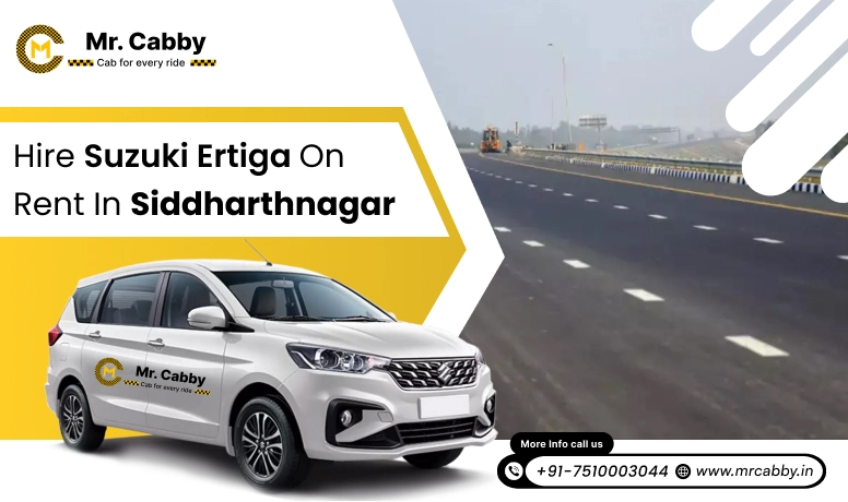 Hire Maruti Suzuki Ertiga Cab on Rent in Siddharthnagar @ Rs. 12/km, 7 Seater Ertiga Taxi service in Siddharthnagar for smooth trips