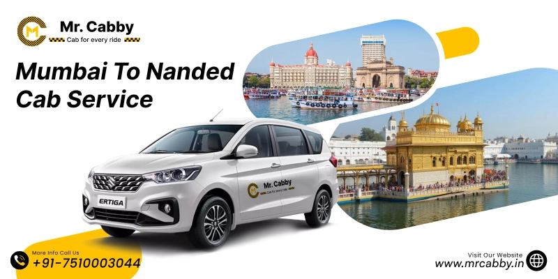 Mumbai To Nanded Cab Service with Up To 10% Off | Mumbai to Nanded One Way or Round Trip Taxi Booking from Mr. Cabby