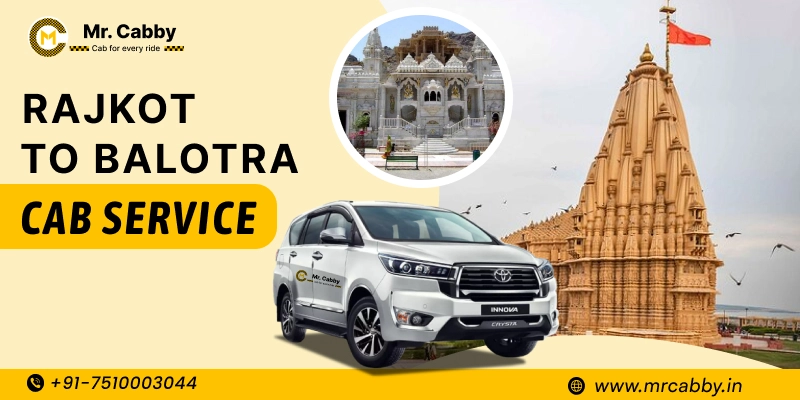  Rajkot to Balotra Cabs | Rajkot to Balotra One Way or Round Trip Taxi Booking from Mr. Cabby - Fare Starts at Rs. 11/km