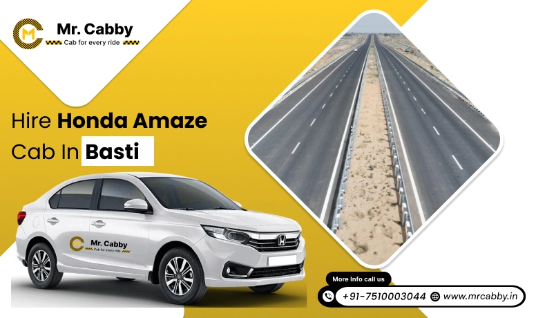 Honda Amaze Cab Hire for Outstation in Basti | Honda Amaze Taxi Rental in Basti | Mr. Cabby 