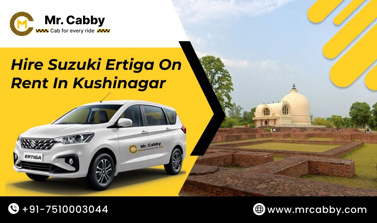 Hire Suzuki Ertiga on rent in Kushinagar - Mr. Cabby