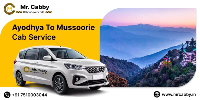 Ayodhya to Mussoorie Cab Service, Ayodhya to Mussoorie Taxi Booking, Ayodhya to Mussoorie Cab Fare Starts @ Rs. 10/Km 