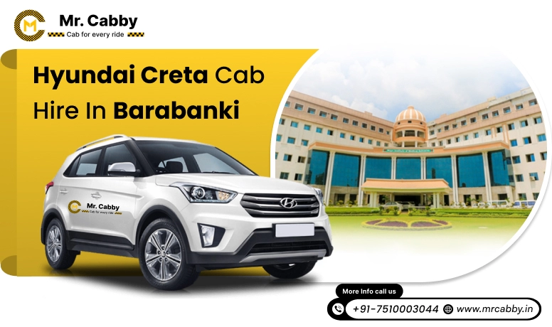 Hire Hyundai Creta Cab on Rent in Barabanki, Comfy Hyundai Creta Taxi Hire in Barabanki within your budget - Mr. Cabby