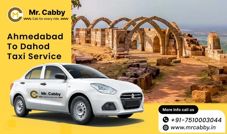  Ahmedabad to Dahod Taxi Service | Book Ahmedabad to Dahod Cab - Mr. Cabby