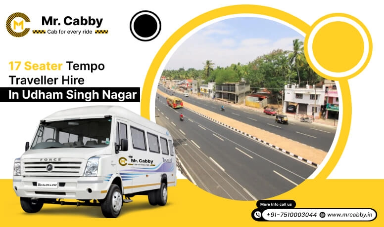 17 Seater Tempo Traveller on Rent in Udham Singh Nagar, 17 Seater Tempo Traveller Hire in Udham Singh Nagar at best prices - Mr. Cabby