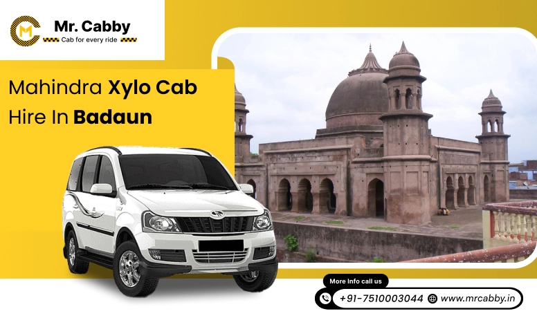 Mahindra Xylo cab Hire in Badaun for Local and Outstation, Mahindra Xylo taxi on rent in Badaun -Mr. Cabby 