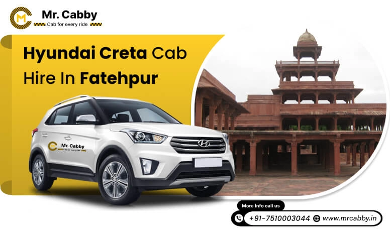 Hire Hyundai Creta cab on rent in Fatehpur, 7 seater hyundai creta taxi service in Fatehpur 