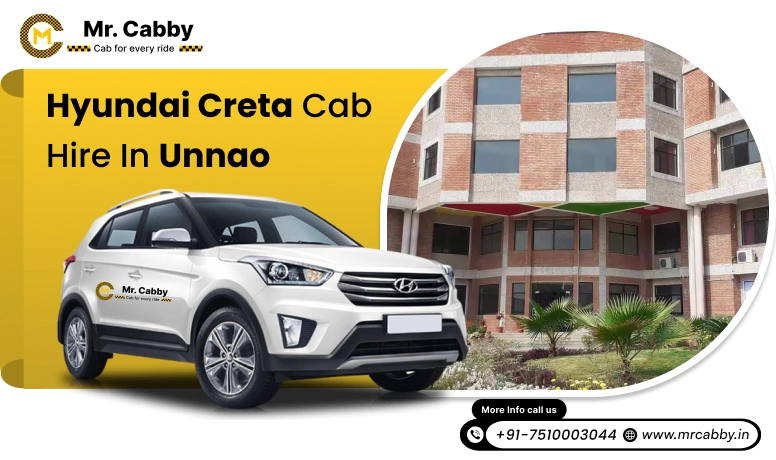 Hire Hyundai Creta cab on rent in Unnao, Comfy Hyundai Creta Taxi hire in Unnao within your budget - Mr. Cabby