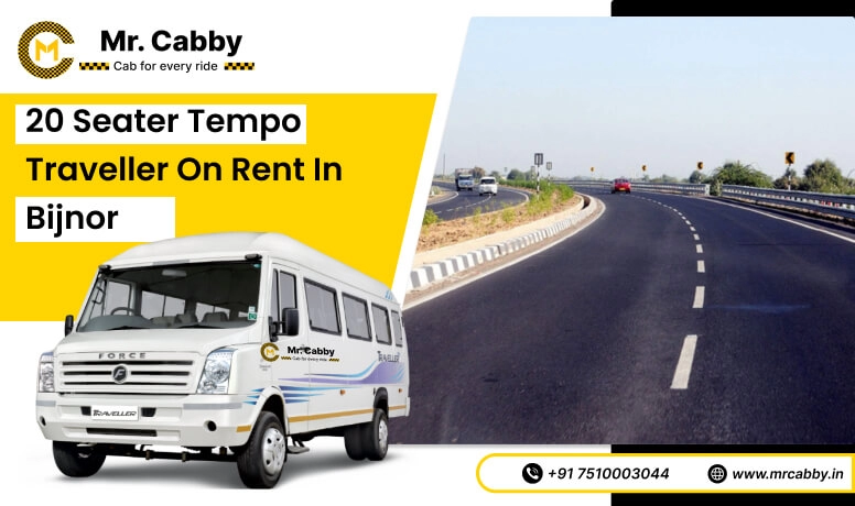 20, 25, 26 seater Tempo Traveller hire in Bijnor and Save 10% - Mr. Cabby