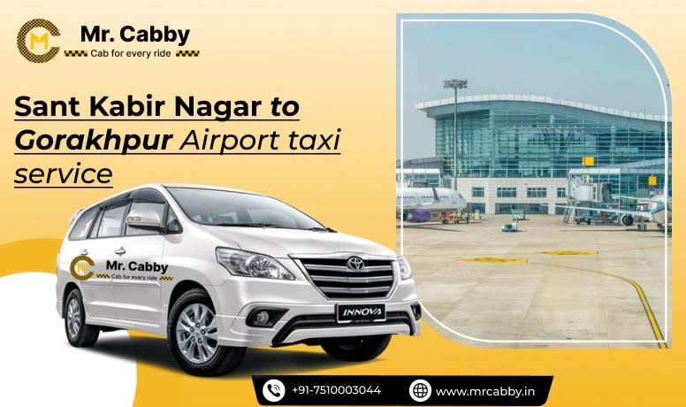 Book Sant Kabir Nagar to Gorakhpur Airport Taxi | Get Affordable Sant Kabir Nagar to Gorakhpur Airport (GOP) Taxi Fare @ 10 INR/Km