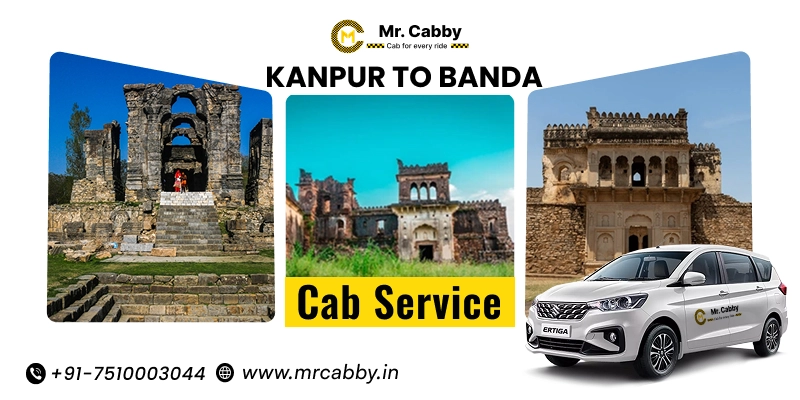 Kanpur to Banda Cab Service, One Way Taxi from Kanpur to Banda, Kanpur to Banda Cab Booking - UP TO 10% Off 