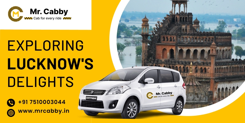 Unlocking Lucknow's Charms: A Guided Tour with MrCabby 